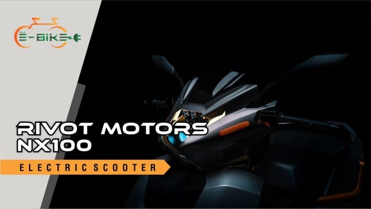 Rivot Motors NX100 Electric Scooter Top Speed and Range - All-Electric ...