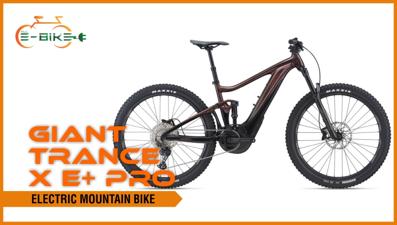 Giant Trance X E+ Pro Electric Mountain Bike