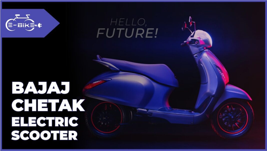 Bajaj Chetak Electric Scooter - All You Need To Know About - All ...